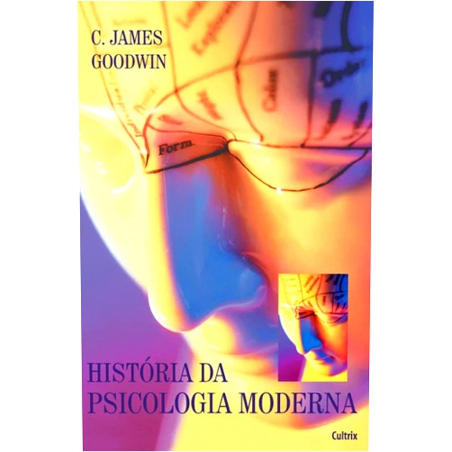 C James Goodwin História Da Psicologia Moderna (Portuguese Edition)