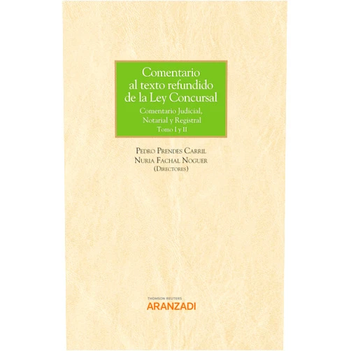 Spanish Edition by José Luis Domínguez Alvarez (Author), Aranzadi (Editor) Format: Kindle Edition Comentario al texto refundido de la Ley Concursal. Comentario Judicial, Notarial y Registral (Gran Tratado) (Spanish Edition)