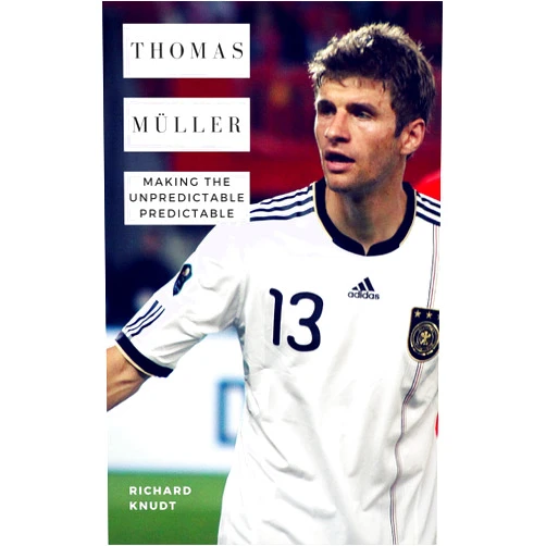 By Richard Knudt (Author) Format: Kindle Edition Thomas Müller: Making the Unpredictable Predictable