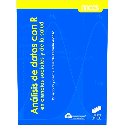 Spanish Edition by Ricardo Rey-Sáez (Author), Eduardo Estrada Alonso (Author) Análisis de datos con R en ciencias sociales y de la salud