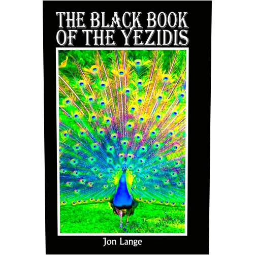 By Jon Lange (Author) The Black Book of the Yezidis