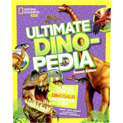 By Don Lessem (Author) National Geographic Kids Ultimate Dinopedia, Second Edition