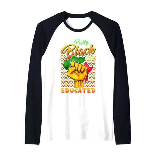 Juneteenth Gifts & Apparel by NLTS Pretty Black And Educated African Americans Pride Juneteenth Raglan Baseball Tee