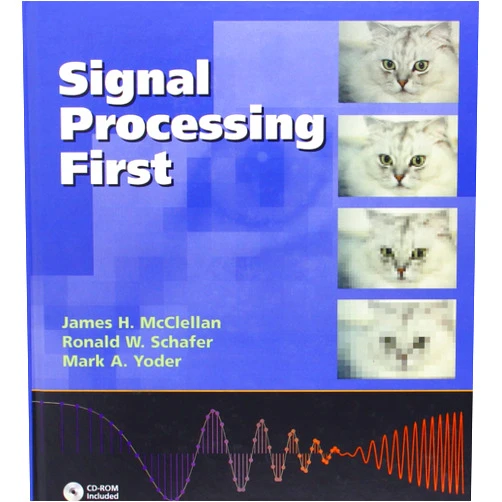By James McClellan (Author), Ronald Schafer (Author), Mark Yoder (Author) & 0 more Signal Processing First