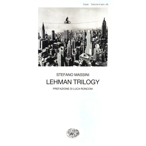 Stefano Massini Lehman Trilogy (Italian Edition)