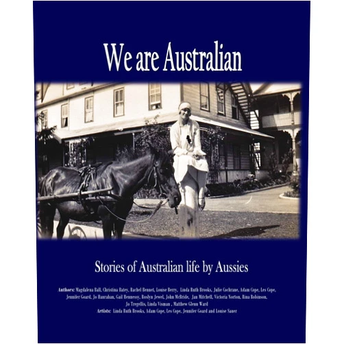By Linda Ruth Brooks (Author), Magdalena Ball (Author), Gail Hennessy (Author) & 0 more We are Australian: A living history