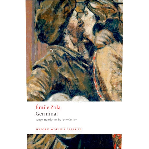 Émile Zola,Peter Collier,Robert Lethbridge Germinal (Oxford World's Classics)