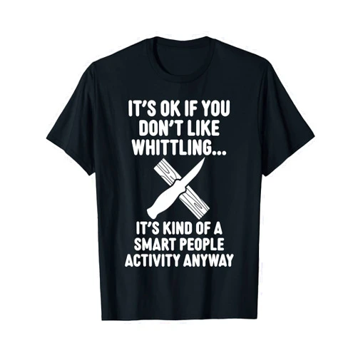 Whittler Wood Carving Art Gifts & Tees Funny Whittler Wood Carver Craft Whittling T-Shirt