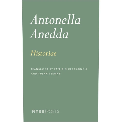 By Antonella Anedda (Author), Susan Stewart (Translator), Patrizio Ceccagnoli (Translator) & 0 more Historiae (New York Review Books)