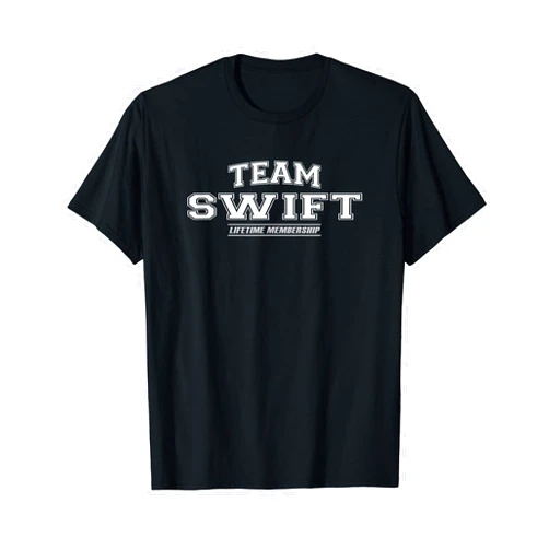 Team Swift Proud Family Gifts Team Swift | Proud Family Surname, Last Name Gift T-Shirt