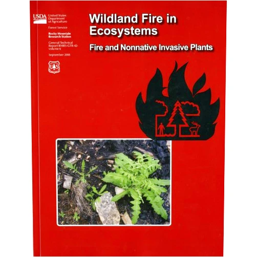 By Rocky Mountain Research Statiion Forest Service (U S ) (Compiler), Forest Service (U S ) (Compiler) Wildland Fire in Ecosystems: Fire and Nonnative Invasive Plants: Fire and Nonnative Invasive Plants (General Technical Report Rmrs)
