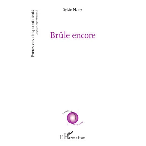 Sylvie Mamy Brûle encore (French Edition)