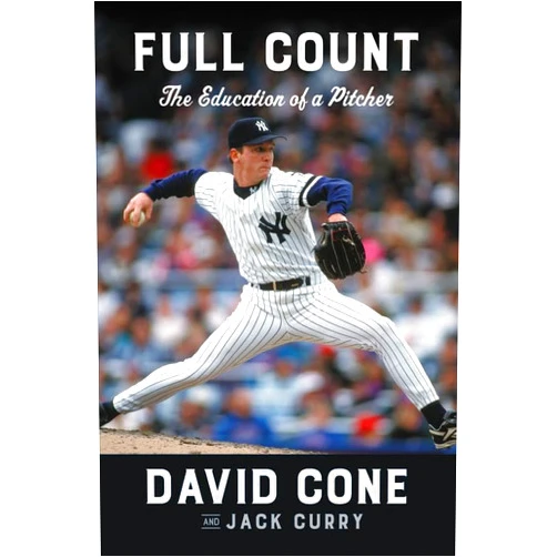 David Cone,Jack Curry Full Count: The Education of a Pitcher