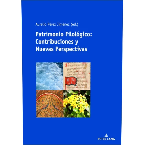 Pérez Jiménez Patrimonio Filológico: Contribuciones y Nuevas Perspectivas (Spanish Edition)