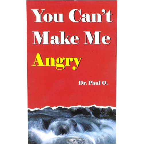 Paul O. You Can't Make Me Angry