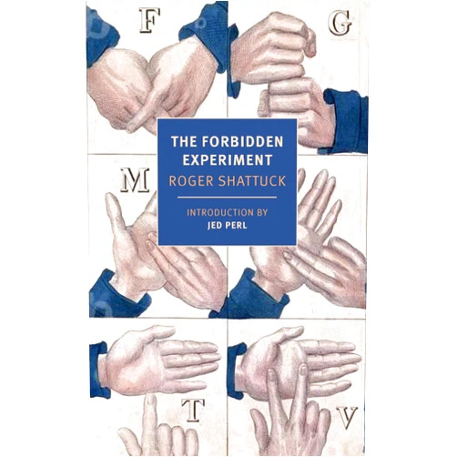 By Roger Shattuck (Author), Jed Perl (Introduction) The Forbidden Experiment: The Story of the Wild Boy of Aveyron