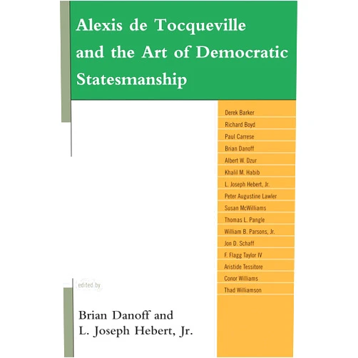 By Brian Danoff (Editor, Contributor), L. Joseph Hebert Jr. (Editor, Contributor), Derek Barker (Contributor), Richard Boyd (Contributor), Paul Carresse (Contributor), Albert W. Dzur (Contributor), Khalil M. Habib (Contributor), Peter Augustine Lawler (Contributor), Susan McWilliams Barndt (Contributor), Thomas L. Pangle (Contributor), William B. Parsons Jr. (Contributor), Jon D. Schaff (Contributor), F Flagg Taylor IV (Contributor), Aristide Tessitore (Contributor), Alexis De Tocqueville (Contributor), Conor Williams (Contributor), Thad Williamson (Contributor) & 14 more Format: Kindle Edition Alexis de Tocqueville and the Art of Democratic Statesmanship