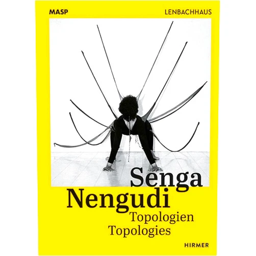 Matthias Mühling,Stephanie Weber Senga Nengudi: Topologies