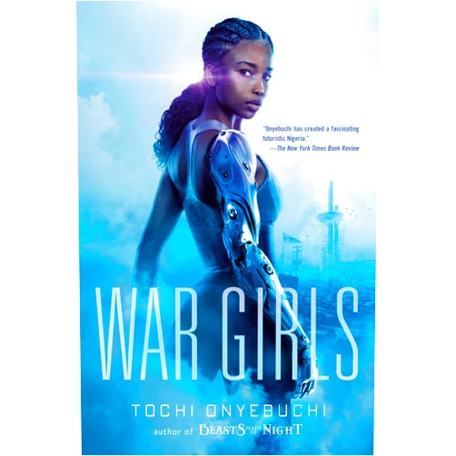 Tochi Onyebuchi War Girls