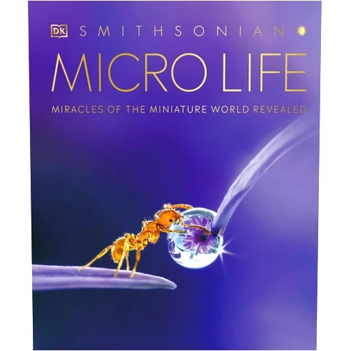 DK,Smithsonian Institution Micro Life: Miracles of the Miniature World Revealed (DK Secret World Encyclopedias) (Packaging may vary)