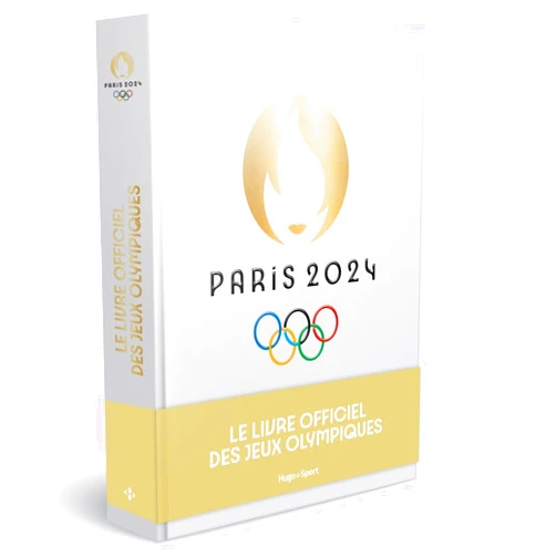 Paris 2024,Mejdaline Mhiri,Damien Burnier Paris 2024 : Le livre officiel des Jeux Olympiques