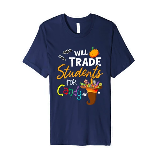 Will Trade Students For Candy Teacher Dressed4Duty Will Trade Students For Candy Halloween Costume Teacher Premium T-Shirt