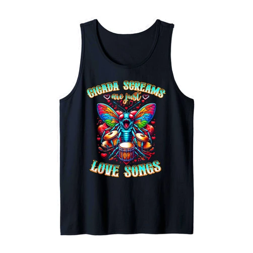Cicada Emergence 2024 Funny Cicada Screams Are Just Love Songs vintage Tank Top