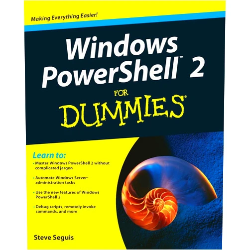 Steve Seguis Windows PowerShell 2 For Dummies