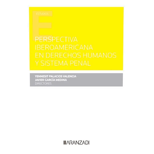 Spanish Edition by Fidel Cadena Serrano (Author), Miguel Colmenero Menéndez de Luarca (Author), Antonio del Moral García (Author), Rafael Escobar Jiménez (Author), Aranzadi (Editor) & 3 more Format: Kindle Edition Perspectiva Iberoamericana en Derechos Humanos y sistema penal (Estudios) (Spanish Edition)