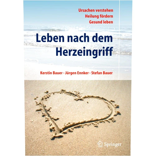 German Edition by Kerstin Bauer (Author), Jürgen Ennker (Author), Stefan Bauer (Author) & 0 more Leben nach dem Herzeingriff (Operationen am Herzen) (German Edition)
