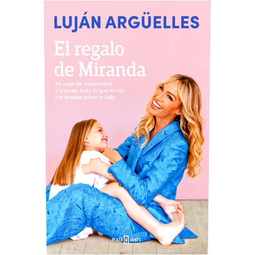 Luján Argüelles El regalo de Miranda / Miranda's Gift (Spanish Edition)