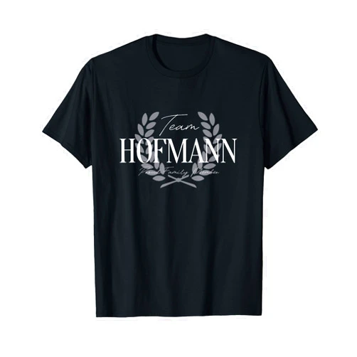 Team Hofmann Proud Family Member Apparel Co Team Hofmann Proud Family Member T-Shirt