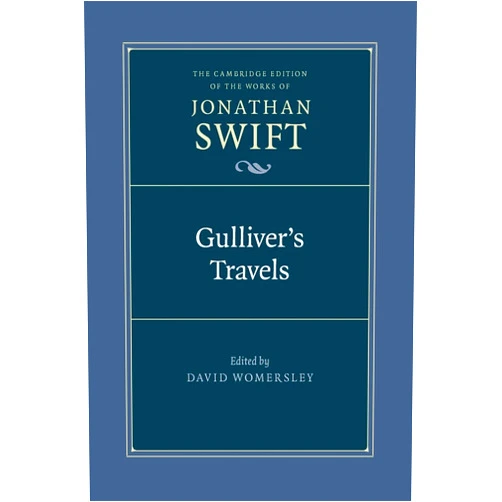 By Jonathan Swift (Author), David Womersley (Editor) Gulliver's Travels (The Cambridge Edition of the Works of Jonathan Swift)
