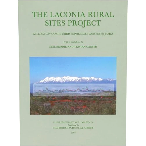 William Cavanagh,C. Mee,Peter James,W. G. Cavanagh The Laconia Rural Sites Project (BSA Supplementary Volume)