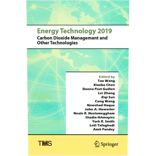 By Tao Wang (Editor), Xiaobo Chen (Editor), Donna Post Guillen (Editor), Lei Zhang (Editor), Ziqi Sun (Editor), Cong Wang (Editor), Nawshad Haque (Editor), John A. Howarter (Editor), Neale R Neelameggham (Editor), Shadia Ikhmayies (Editor), York R. Smith (Editor), L Tafaghodi (Editor), Amit Pandey (Editor) & 8 more Format: Kindle Edition Energy Technology 2019: Carbon Dioxide Management and Other Technologies (The Minerals, Metals & Materials Series)
