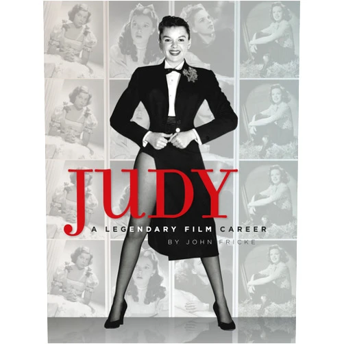 John Fricke Judy: A Legendary Film Career