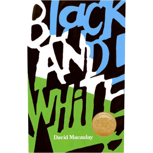 By David Macaulay (Author) Black and White: A Caldecott Award Winner