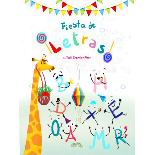 Yudit González Pérez,Alynor Díaz FIESTA DE LETRAS (Aprende español con Yudit González) (Spanish Edition)