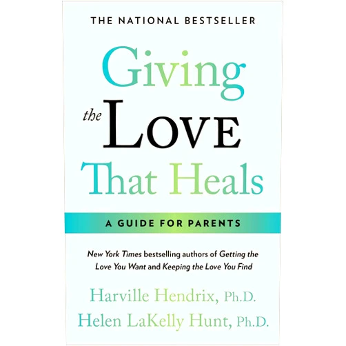 By Harville PhD Hendrix (Author) Giving The Love That Heals
