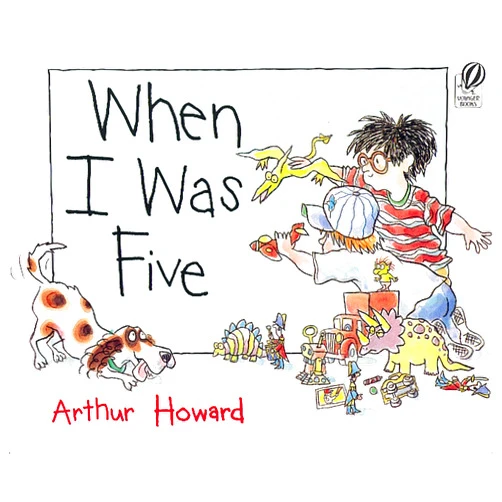 By Arthur Howard (Author) When I Was Five