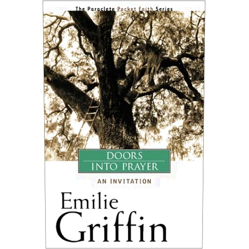 By Emilie Griffin (Author) Doors into Prayer: An Invitation (Pocket Faith)