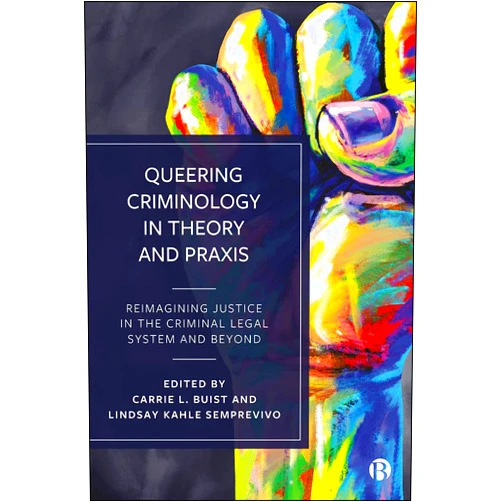 By Carrie L. Buist (Editor), Lindsay Kahle Semprevivo (Editor), Luca Suede Connolly (Contributor), S. Page Dukes (Contributor), Victoria Kurdyla (Contributor), Adam Messinger (Contributor), Xavier L. Guadalupe-Diaz (Contributor), Dave McDonald (Contributor), Vanessa R. Panfil (Contributor), Aimee Wodda (Contributor), Trye Mica Price (Contributor), Tusty ten Bensel (Contributor), Nayan G. Ramirez (Contributor), Rose Buckelew (Contributor), Danielle C. Slakoff (Contributor), Jaclyn A. Siegel (Contributor), Michael Winters (Contributor), April Carrillo (Contributor), Angela Irvine-Baker (Contributor), Aisha Canfield (Contributor), Carolyn Reyes (Contributor), Alexandria Garcia (Contributor), Naseem Badiey (Contributor), Wendy Still (Contributor), Illandra Denysschen (Contributor), Laura E. Agnich (Contributor), Rebecca Sue Katz (Contributor), Jon Rosenstadt (Contributor), Rayna Momen (Contributor), Meredith G.F. Worthen (Contributor), Rosalind Evans (Contributor), Angela Dwyer (Contributor), Roddrick Colvin (Contributor), Shanna Felix (Contributor), Chrystina Y. Hoffman (Contributor), Lucilla R. Harrell (Contributor) & 33 more Format: Kindle Edition Queering Criminology in Theory and Praxis: Reimagining Justice in the Criminal Legal System and Beyond