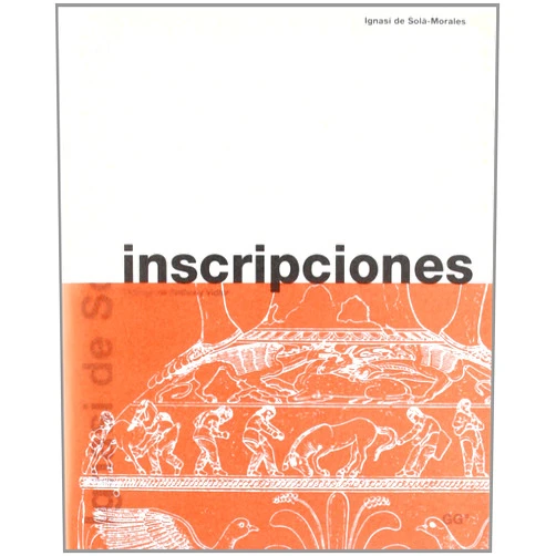 Ignasi de Sola-morales,Anthony Vidler Inscripciones
