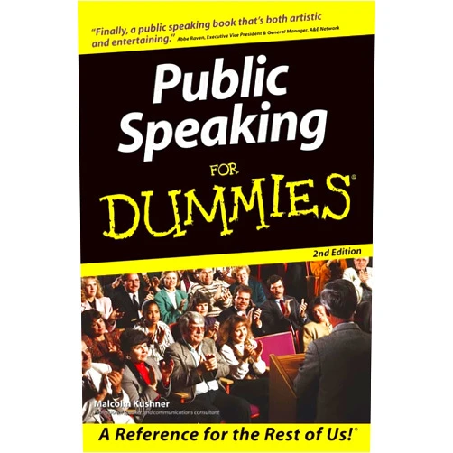 By Malcolm Kushner (Author) Public Speaking for Dummies