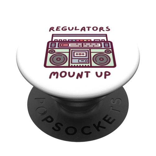 Regulators Mount Up Lyrics Regulators Mount Up 90s Old School Hip-Hop Lyrics PopSockets Swappable PopGrip
