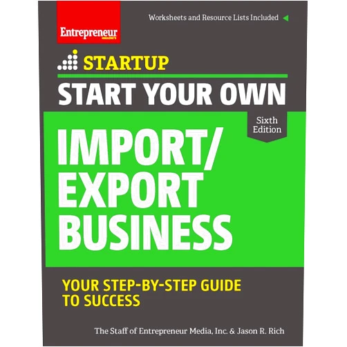 By The Staff of Entrepreneur Media (Author), Jason R. Rich (Author) Start Your Own Import/Export Business (Startup)