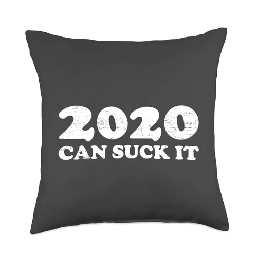 2020 Can Suck It Home Decor Co. Funny Gift, 2020 Can Suck It Throw Pillow, 18x18, Multicolor