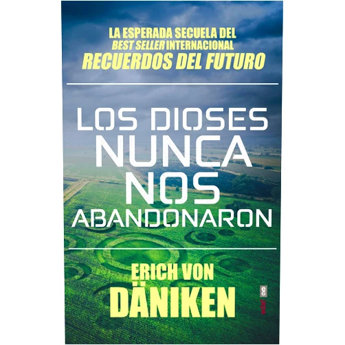 Erich von Däniken,Jorge Rus Sánchez Los dioses nunca nos abandonaron (Spanish Edition)