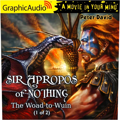 Peter David,James Lewis,Julie-Ann Elliott,A Full Cast,Thomas Keegan,Evan Casey,Helen Pafumi,Colleen Delany,Stephon Walker,Scott McCormick,Al Twanmo,Bradley Smith,Rebecca Sheir,Christopher Walker,Yasmin Tuazon,Nora Achrati,Steve Carpenter The Woad to Wuin (1 of 2) [Dramatized Adaptation]