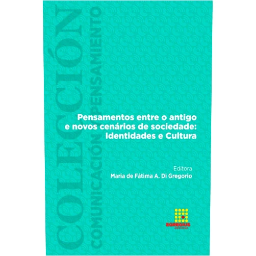 Portuguese Edition by Maria de Fátima A. Di Gregorio (Author), Alberto Sánchez Rojo (Author), Belén Casas-Mas (Author), Cristina López-Navas (Author), Claudia de Faria Barbosa (Author), Lucas Colangeli de Souza (Author), Gilde Luana de Lima Silva (Author), Adriana Maria de Abreu Barbosa (Author), Juan Diego Andrango Bolaños (Author), Pedro Henrique Lago Peixoto (Author) & 8 more Pensamentos entre o antigo e novos cenários de sociedade: Identidades e Cultura (Portuguese Edition)